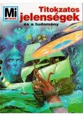 Rainer Köthe - Titokzatos jelenségek és a tudomány