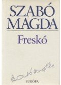 Szabó Magda - Freskó