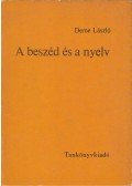 Deme László - A beszéd és a nyelv