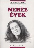 Campbell, Ross - Nehéz évek