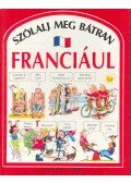 Angela Wilkes - Szólalj meg bátran franciául