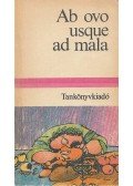 Boros Zoltán - Ab ovo usque ad mala