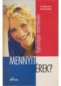 Pálhegyi Ferenc,Schwengeler, Bruno - Egészséges önértékelés - Mennyit érek?