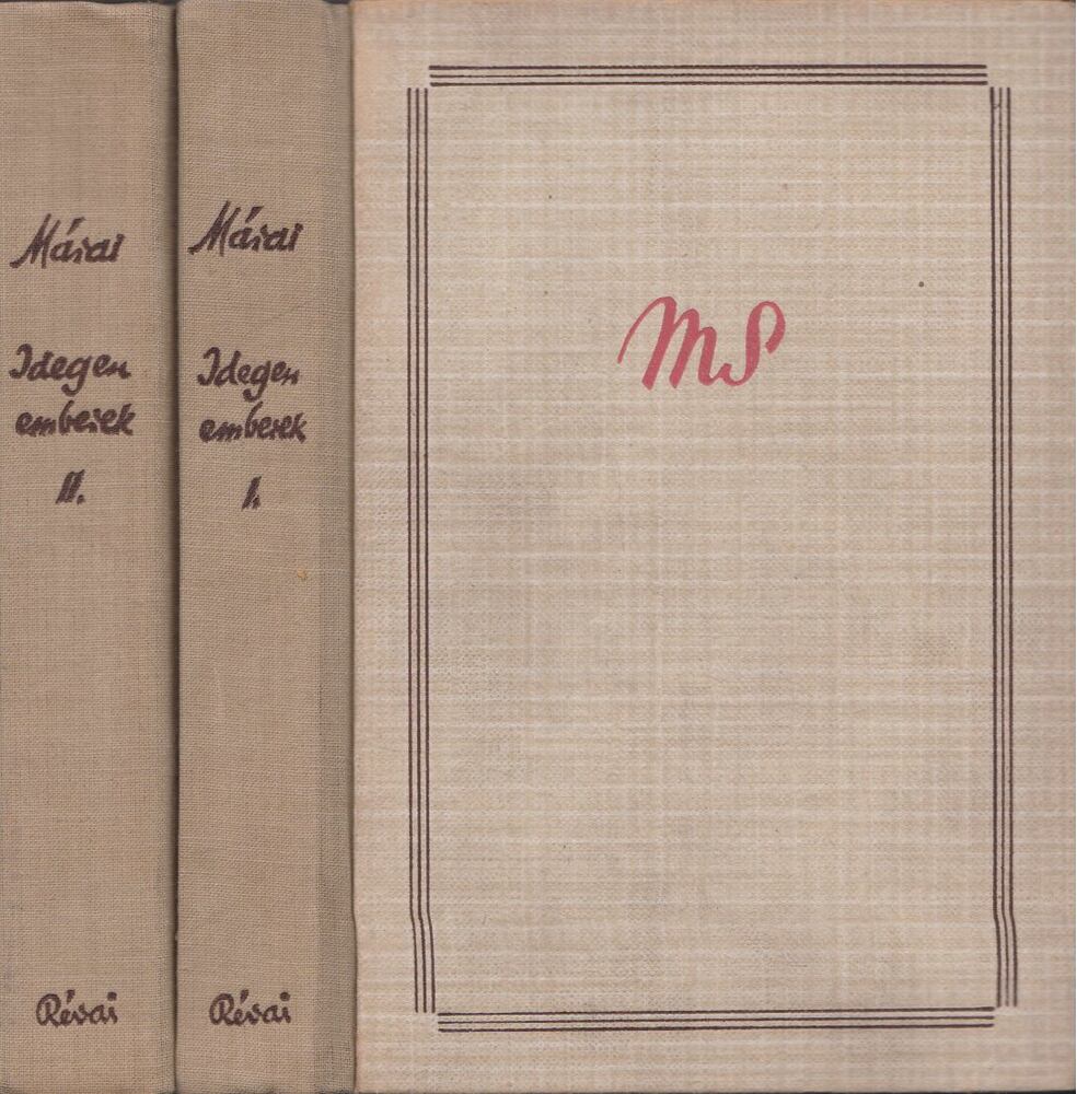 Márai Sándor - Idegen emberek I-II. Márai Sándor - Idegen emberek I-II., Budapest 1942 antikvár könyv