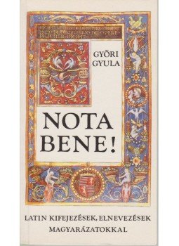 Győri Gyula - Nota bene! Győri Gyula - Nota bene!, Budapest 2002 antikvár könyv