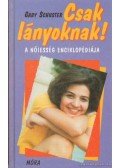 Schuster, Gaby - Csak lányoknak!
