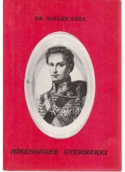 Dr. Sallér Géza - Hírességek gyermekei Dr. Sallér Géza - Hírességek gyermekei, Budapest 0 antikvár könyv