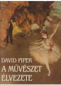 Piper, David - A művészet élvezete
