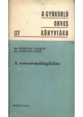 Dobszay László,Sárkány Jenő - A csecsemőtáplálás