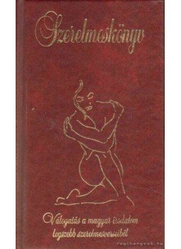 Katkó Lajosné (összeáll.), Nagy Zoltán - Szerelmeskönyv Katkó Lajosné (összeáll.), Nagy Zoltán - Szerelmeskönyv, Kisújszállás 0 antikvár könyv