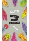 Hidas Judit - Boldogság tízezer kilométerre