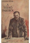 Földes Péter - A túlsó partról