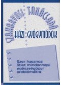 Hodinka Barbara (szerk.) - Házi gyógymódok