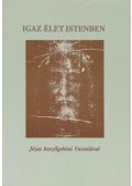Ryden, Vassula - Igaz élet Istenben I.