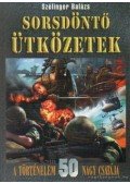 Szélinger Balázs - Sorsdöntő ütközetek