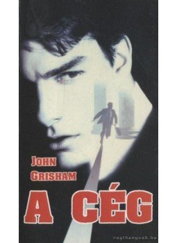John Grisham - A cég John Grisham - A cég, Budapest 1994 antikvár könyv