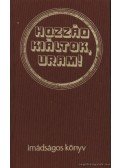 Nagy Tibor - Hozzád kiáltok, uram!
