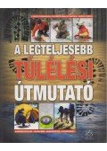 Chris McNab,Nyulászi Tamás - A legteljesebb túlélési útmutató