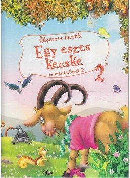 Pádár Éva - Egy eszes kecske és más történetek, Kisújszállás 2012 antikvár könyv