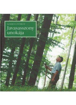 Szabó György - Javasasszony unokája Szabó György - Javasasszony unokája, Budapest 2004 antikvár könyv