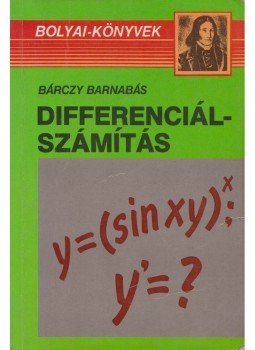 Bárczy Barnabás - Differenciálszámítás Bárczy Barnabás - Differenciálszámítás, Budapest 1997 antikvár könyv