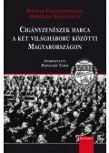 Hajnáczky Tamás - Cigányzenészek harca a két világháború közötti Magyarországon