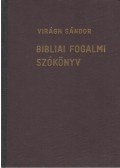 Virágh Sándor - Bibliai fogalmi szókönyv
