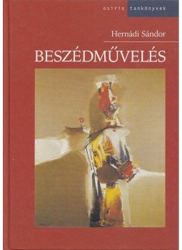 Hernádi Sándor - Beszédművelés Hernádi Sándor - Beszédművelés, Budapest 2006 antikvár könyv