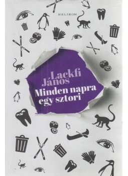 Lackfi János - Minden napra egy sztori Lackfi János - Minden napra egy sztori, Budapest 2019 antikvár könyv