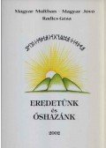 Radics Géza - Eredetünk és őshazánk