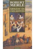 Robert Merle - Ármány és cselszövés