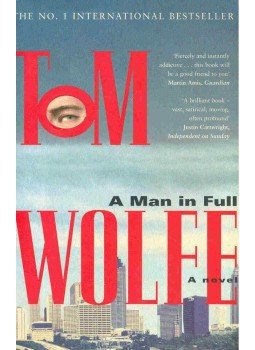 Tom Wolfe - A Man in Full Tom Wolfe - A Man in Full, New York 1998 antikvár könyv