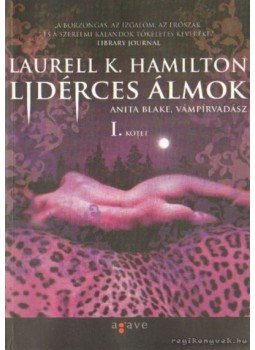 Laurell K. Hamilton - Lidérces álmok I-II. Laurell K. Hamilton - Lidérces álmok I-II., null 2012 antikvár könyv