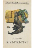 Rudyard Kipling - Riki-Tiki-Tévi
