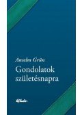 Anselm Grün  - Gondolatok születésnapra