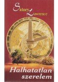 Lawrence, Sidney - Halhatatlan szerelem