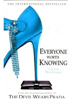 Lauren Weisberger - Everyone Worth Knowing Lauren Weisberger - Everyone Worth Knowing, London 2005 antikvár könyv