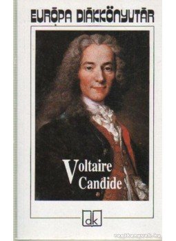 Voltaire - Candide vagy az optimizmus Voltaire - Candide vagy az optimizmus, Budapest 2002 antikvár könyv