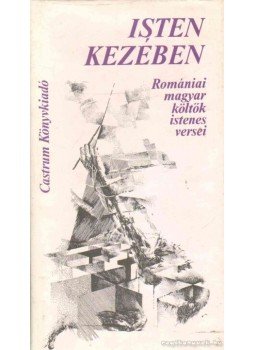 Lisztóczky László - Isten kezében Lisztóczky László - Isten kezében, Sepsiszentgyörgy 1993 antikvár könyv