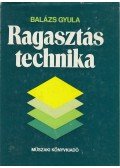 Balázs Gyula - Ragasztás technika