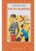 Balázs Ágnes - Lufi és Szamóca