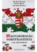 M.Kiss Sándor,Raffay Ernő,Salamon Konrád - Magyarország sorstragédiái a 20. században