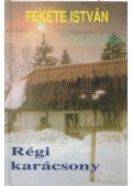 Fekete István - Régi karácsony