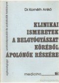 Kornéth Anikó dr. - Klinikai ismeretek a belgyógyászat köréből ápolónők részére
