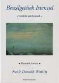 Neale Donald Walsch - Beszélgetések Istennel - Második könyv