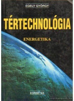 Egely György - Tértechnológia Egely György - Tértechnológia, Budapest 1998 antikvár könyv