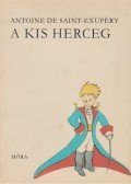 Saint-Exupéry, Antoine de - A kis herceg