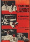 Várhegyi István - Egységes fémipari alapképzés