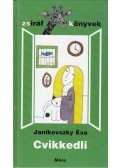 Janikovszky Éva - Cvikkedli