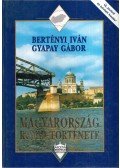 Bertényi Iván,Gyapay Gábor - Magyarország rövid története